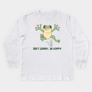 Don't worry, be hoppy! Kids Long Sleeve T-Shirt